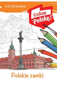 Polskie zamki Kocham polsk�