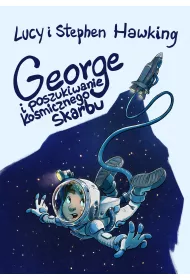 George i poszukiwanie kosmicznego skarbu. George i kosmos. Tom 2