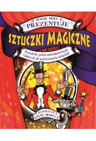 Sztuczki magiczne Magik Mike prezentuje