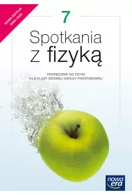 Spotkania z fizyk� 7. Podr�cznik do fizyki dla klasy si�dmej szko�y podstawowej. Edycja 2020-2022