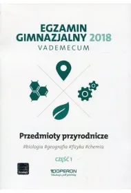 Egzamin gimnazjalny Przedmioty przyrodnicze cz�� 1 2018 Vademecum
