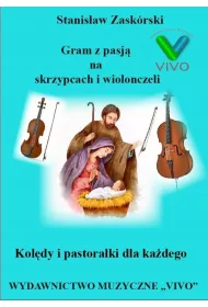 Kol�dy i pastora�ki dla ka�dego - Gram z pasj� na