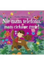 Nie mam telefonu, mam ciekawe �ycie!