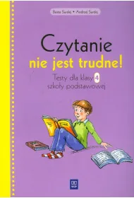 Czytanie nie jest trudne! Testy dla klasy 4. szko�y podstawowej