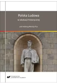 Polska Ludowa w edukacji historycznej