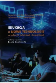Edukacja a nowe technologie w kulturze informacji i komunikacji