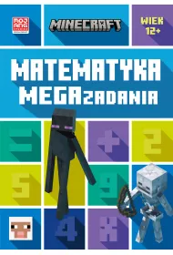Minecraft. Matematyka. Megazadania 12+