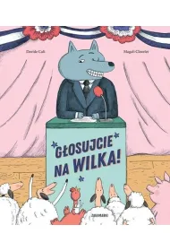 G�osujcie na Wilka!