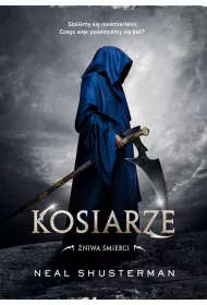 Kosiarze. �niwa �mierci. Tom 1