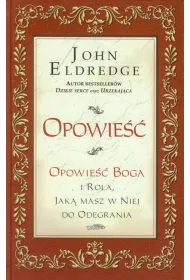 Opowie��. Opowie�� Boga i rola, jak� masz w niej do odegrania