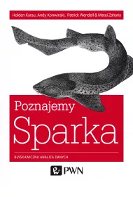 Poznajemy Sparka. B�yskawiczna analiza danych
