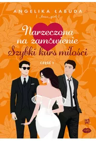 Narzeczona na zamwienie: Szybki kurs mioci cz.1