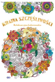 Kraina szcz�liwo�ci relaksacyjna kolorowanka