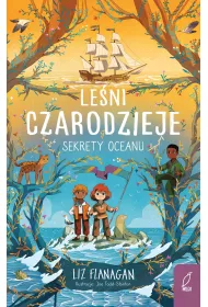 Sekrety oceanu. Le�ni czarodzieje. Tom 3