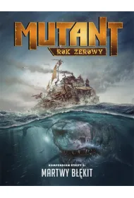 Mutant: Rok Zerowy - Martwy B��kit Galakta