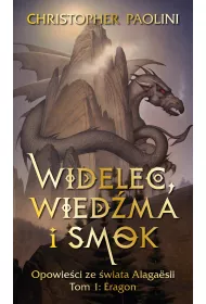 eBook Widelec, Wied�ma i smok. Opowie�ci ze �wiata Alagaesii Tom 1: Eragon mobi epub