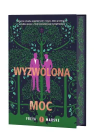 Wyzwolona moc. Trylogia The Last Binding. Tom 3 (barwione brzegi)