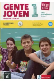 Gente Joven 1. Edicion Revisada. Kurs hiszpaskiego. Klasa 7. Podrcznik ucznia