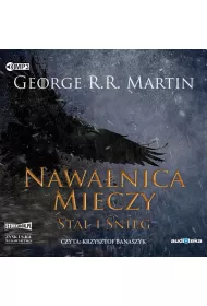Audiobook Stal i �nieg. Nawa�nica mieczy. Cz�� 1. Pie�� Lodu i Ognia. Tom 3 CD