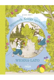 Myszonek. Ksi�ga opowie�ci. Wiosna-lato