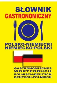S�ownik gastronomiczny polsko-niemiecki niemiecko-polski