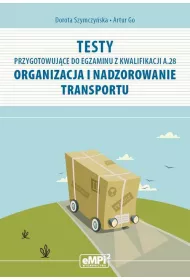 eBook Testy przygotowujce do egzaminu z kwalifikacji A.28 Organizacja i nadzorowanie transportu pdf
