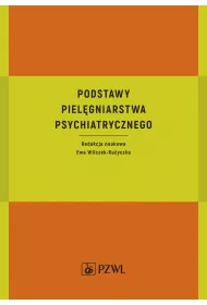 Podstawy piel�gniarstwa psychiatrycznego