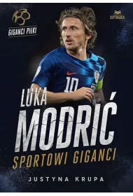 Luka Modri. Sportowi giganci