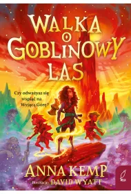 Walka o Goblinowy Las