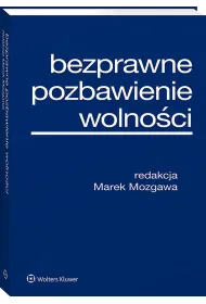 Bezprawne pozbawienie wolno�ci