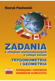 Zadania z olimpiad matematycznych z ca�ego �wiata. Trygonometria i geometria 2015