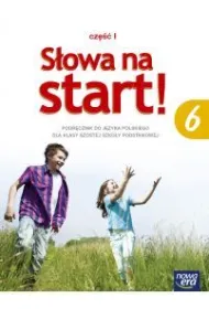 S�owa na start 6. J�zyk polski. Podr�cznik do kszta�cenia literackiego i kulturowego. Cz�� 1