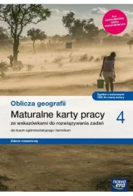 Oblicza geografii 4. Maturalne karty pracy dla liceum oglnoksztaccego i technikum. Zakres rozszerzony
