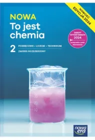 NOWA To jest chemia 2. Podr�cznik. Liceum i technikum. Zakres rozszerzony. Edycja 2024