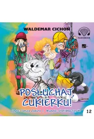 Audiobook Pos�uchaj, Cukierku! (ksi��ka audio) CD