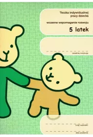 Teczka indywidualnej pracy dziecka. Wczesne wspomaganie rozwoju. 5-latek
