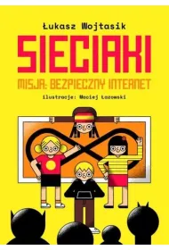 Sieciaki. Misja: bezpieczny internet