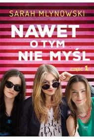 Nawet o tym nie my�l Tom 1 * *