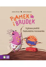 Plamek i Brudek. Fujkowa podr. Paskudana nocowanka