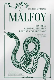 Malfoy. Historia najmroczniejszej rodziny czarodziej�w