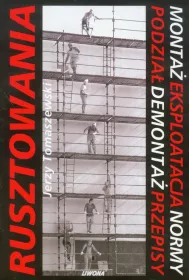 Rusztowania. Monta�. Eksploatacja. Normy