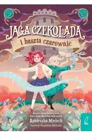 Jaga Czekolada i baszta czarownic t.1
