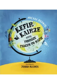 Kefir w Kairze, czyli podr�e palcem po mapie