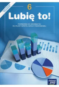Lubi� to! Klasa 6. Informatyka. Podr�cznik dla szko�y podstawowej