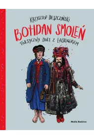 Smole�. Toksyczny duet z Laskowikiem