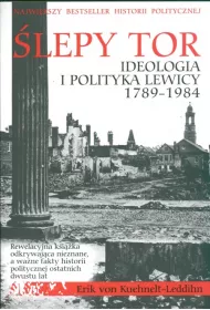 lepy tor. Ideologia i polityka lewicy 1789-1984