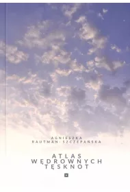 Atlas w�drownych t�sknot