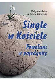 Single w Kociele. Powoani w pojedynk