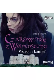 Audiobook Wstga i kamie. Czarownice z Wolfensteinu. Tom 2 CD