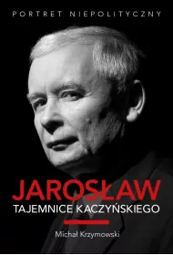 Jaros�aw. Tajemnice Kaczy�skiego